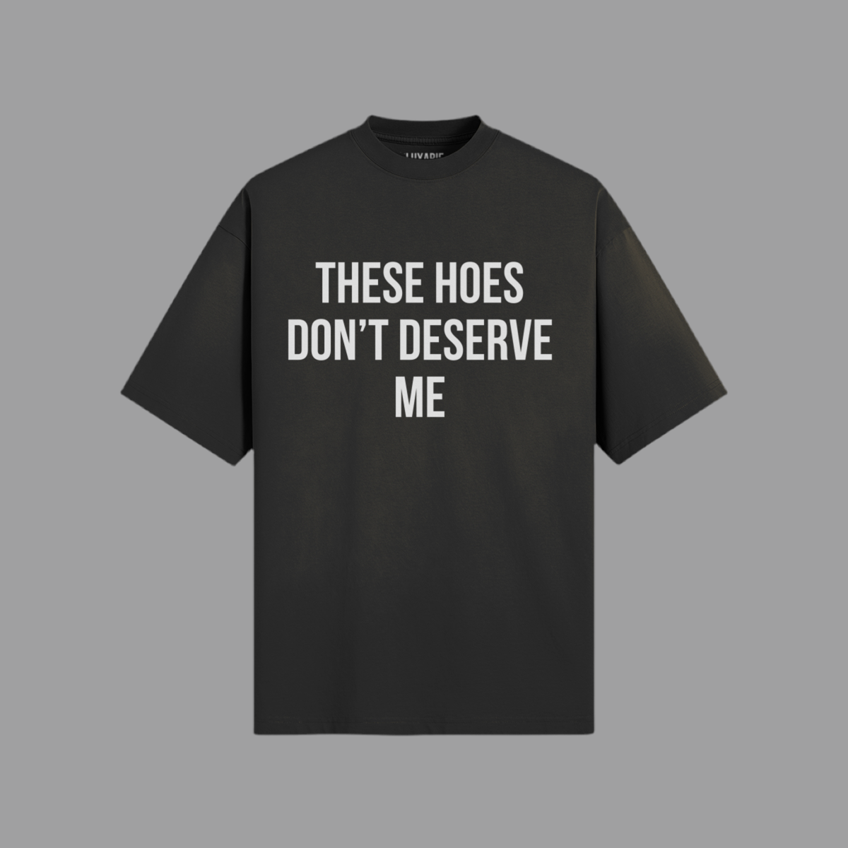 "Don't Deserve Me" Tee