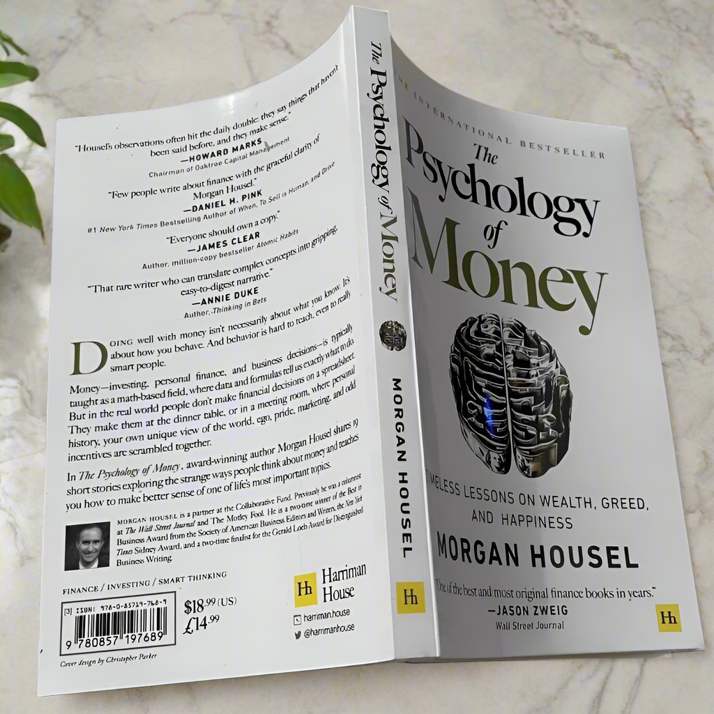 The Psychology of Money: Timeless Lessons on Wealth, Greed, and Happiness Finance